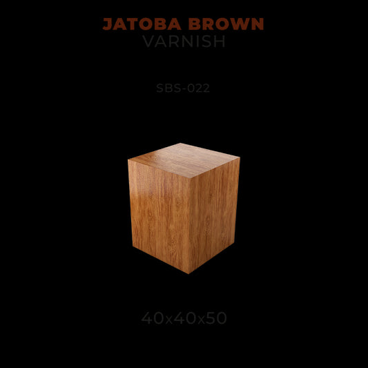 JATOBA BROWN VARNISH 40 X 40 X 50